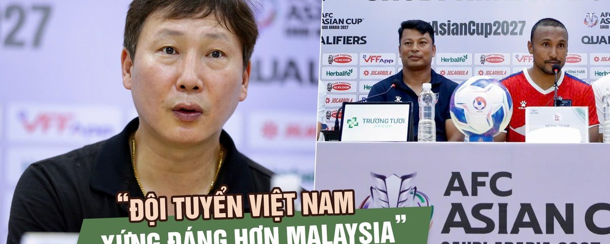 HLV Kim Sang-sik chưa hài lòng khâu dứt điểm, HLV Nepal nói Việt Nam xứng đáng vào VCK hơn Malaysia